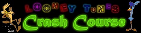 Looney Tunes Crash Course logo by K. Seaman